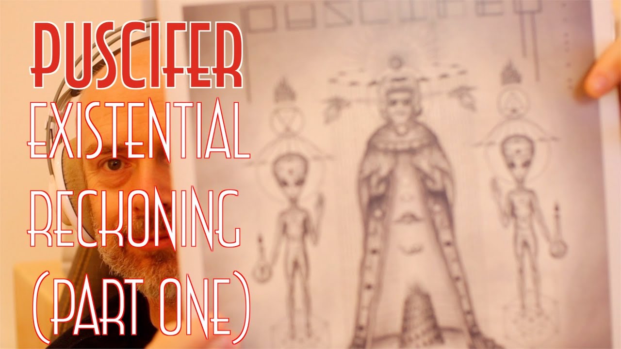 Listening to Puscifer: Existential Reckoning, Part 1