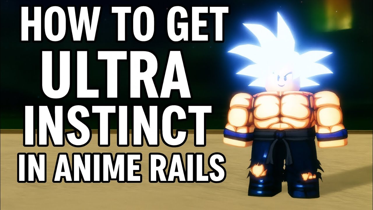 How to get Ultra Instinct In Anime Rails Guide 