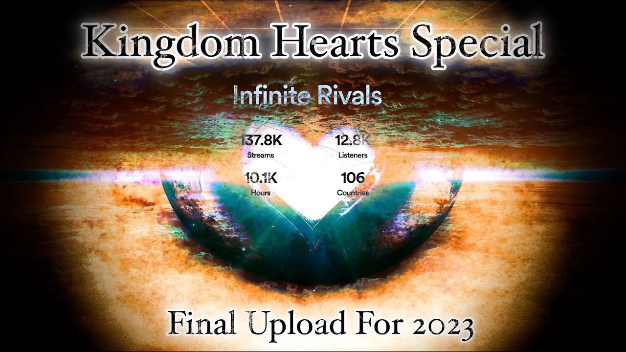 Kingdom Hearts Special (Final Upload For 2023)