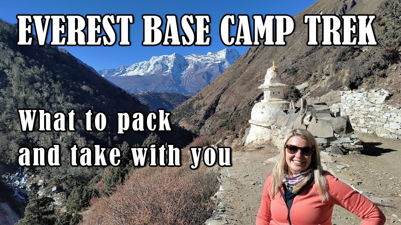 Packing list - Everest Base camp trek:  What to bring with you! (my kit list)