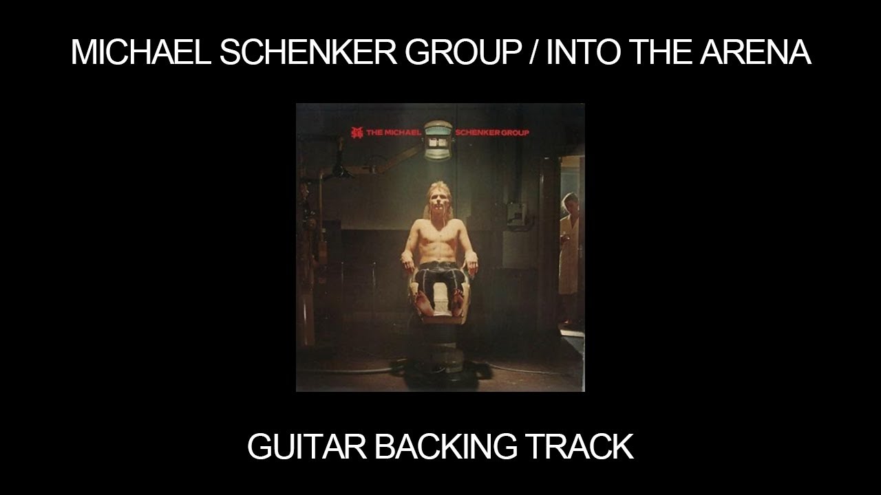 Michael Schenker Group / Into the Arena (Guitar Backing Track)