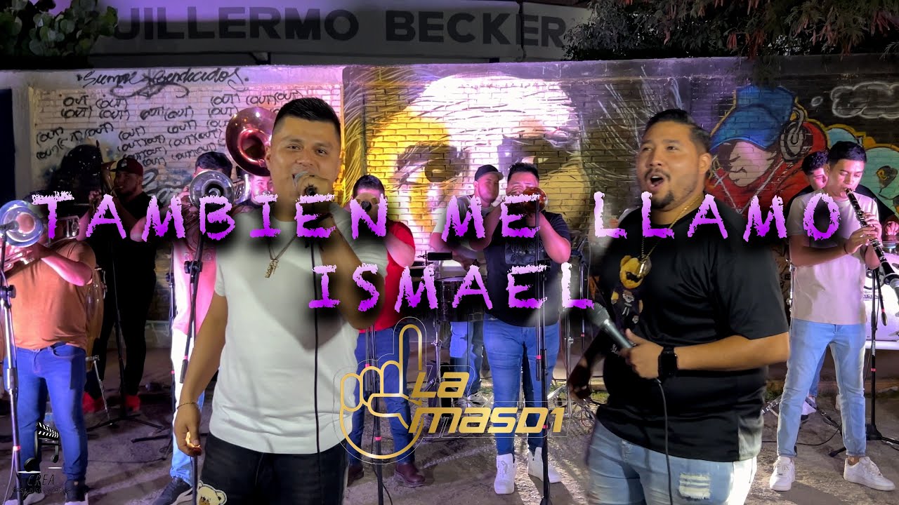 TAMBIEN ME LLAMO ISMAEL - LA MASD1🎶🔥 ( videos en vivo 2024) ( cover )