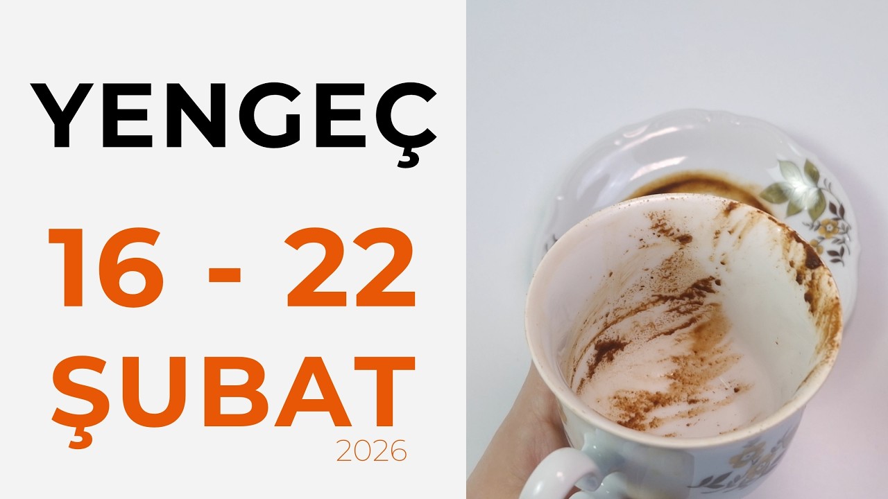 Yengeç Burcu 16 - 22 Şubat 2026 Kahve Falı ( Haftalık Burç Yorumları )