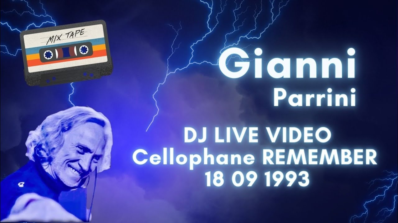 Gianni Parrini DJ Set Video Live@Cellophane Remember 1993