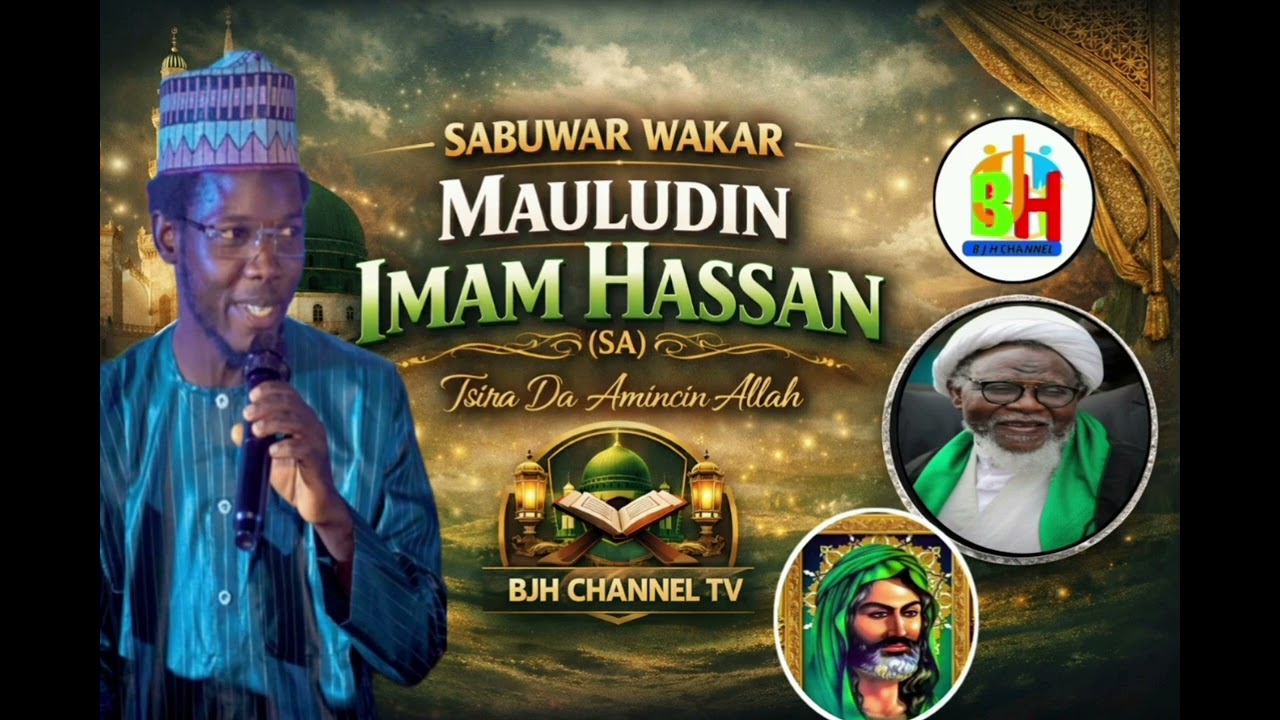 SABUWAR WAKAR MAULUDIN IMAM HASSAN TA BAQIR NANA FADIMA