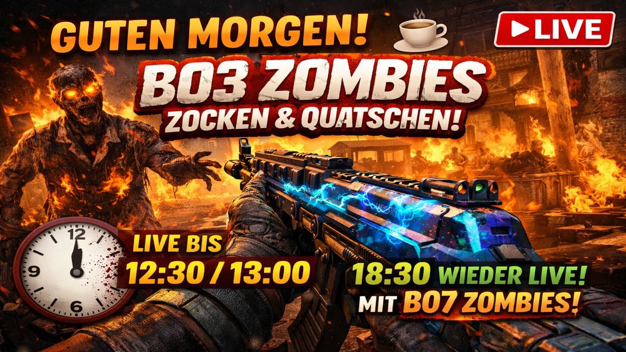 Guten Morgen! ☕ BO3 Zombies zocken & quatschen | Live bis 10:30/11:00 | 18:30 wieder live mit BO7 Zo