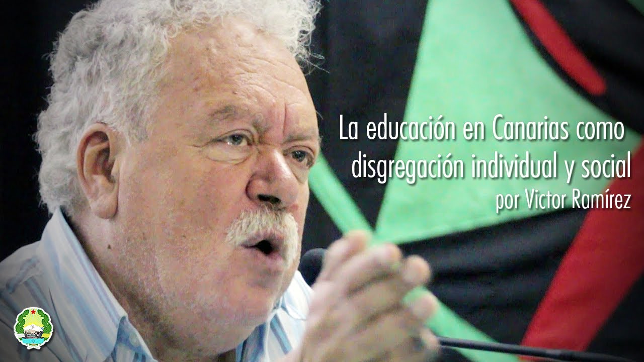 La Educación en Canarias como Disgregación Individual y Social por Victor Ramírez
