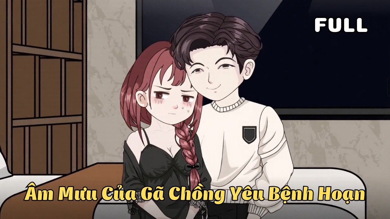 FULL BỘ | Âm Mưu Của Gã Chồng Yêu Bệnh Hoạn | Cáo Ú Review