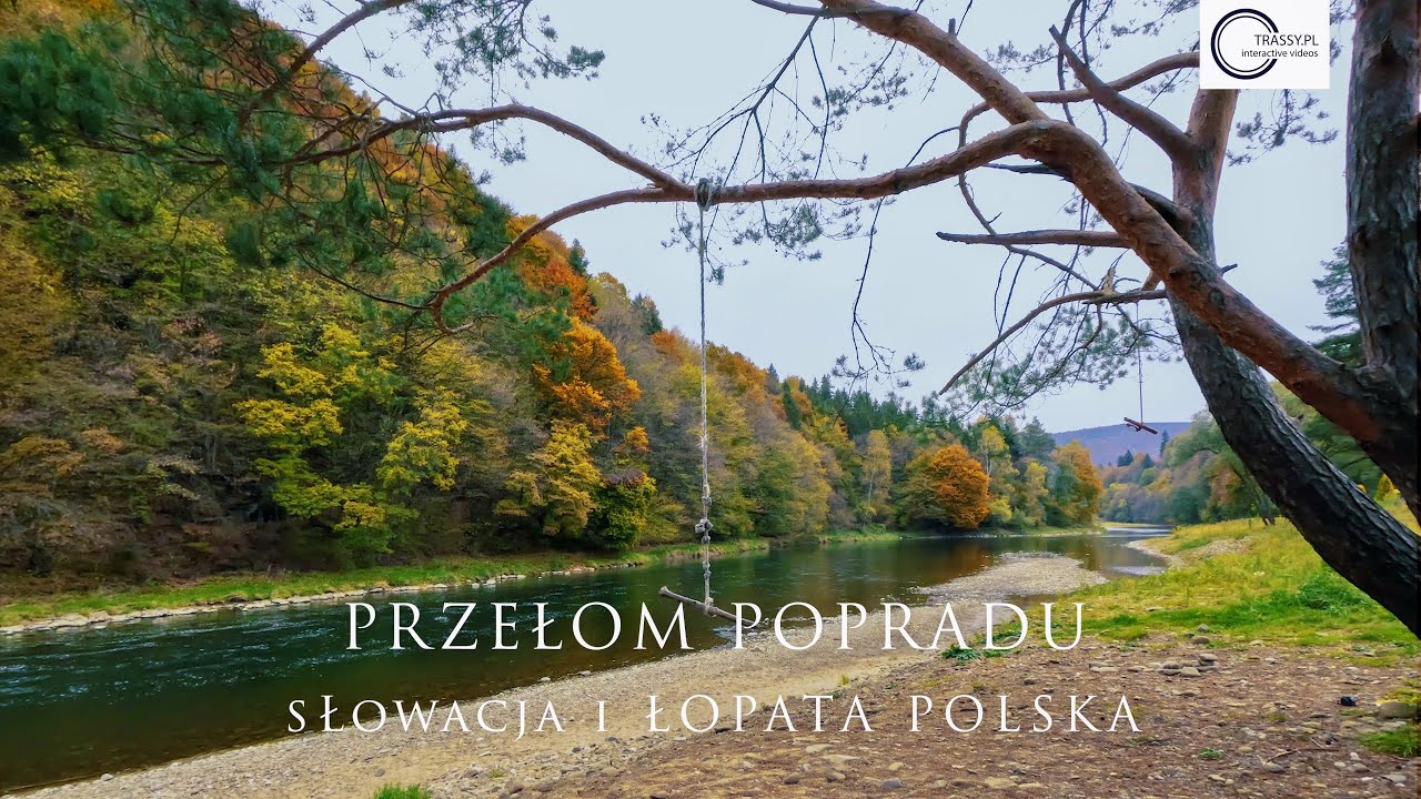 Przełom Popradu i Łopata Polska - przy trasie Aquavelo