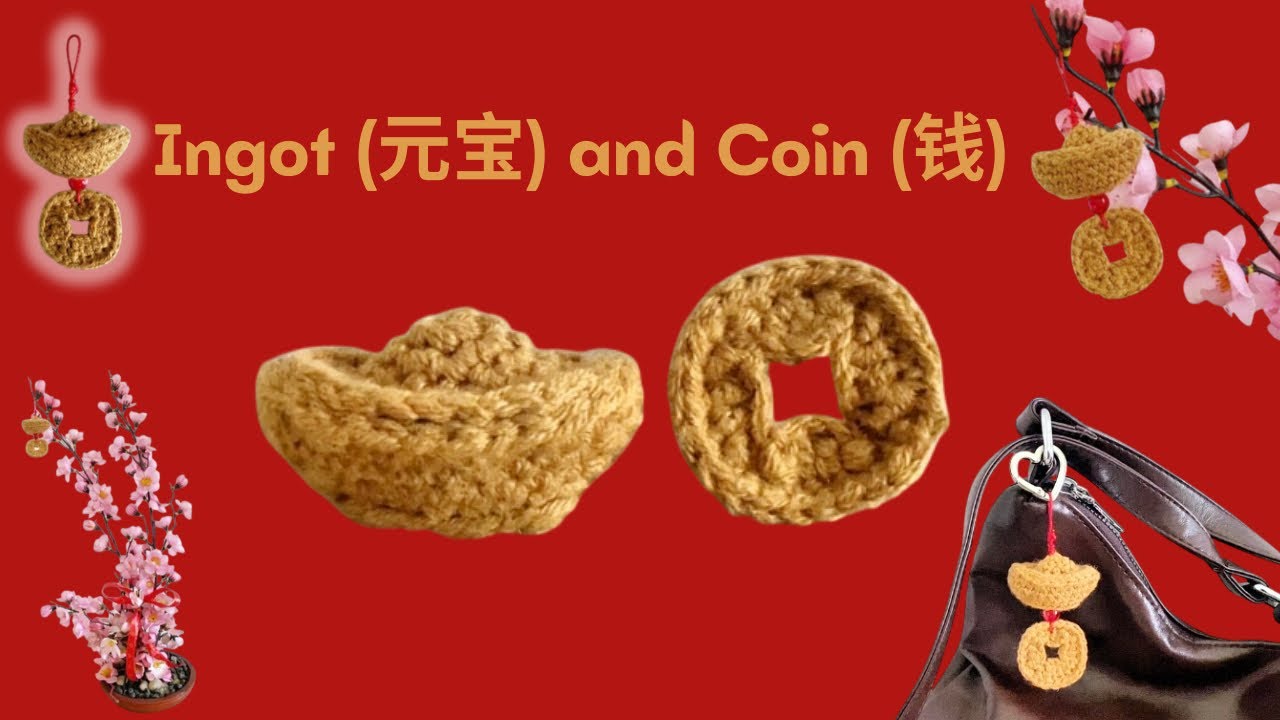 Crochet Ingots (元宝) and Coins (钱) | Handmade Miniature/Ornament/Keychain