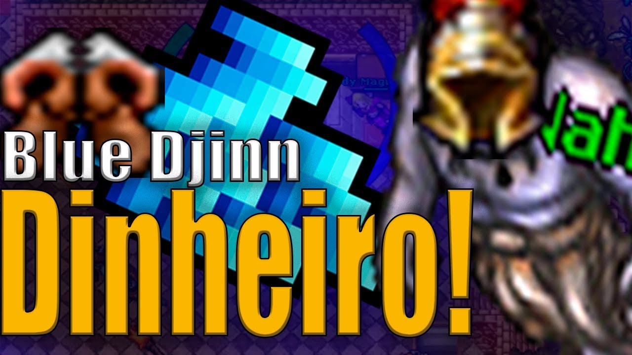 Como Fazer DINHEIRO no Blue Djinn! - Tibia Dinheiro
