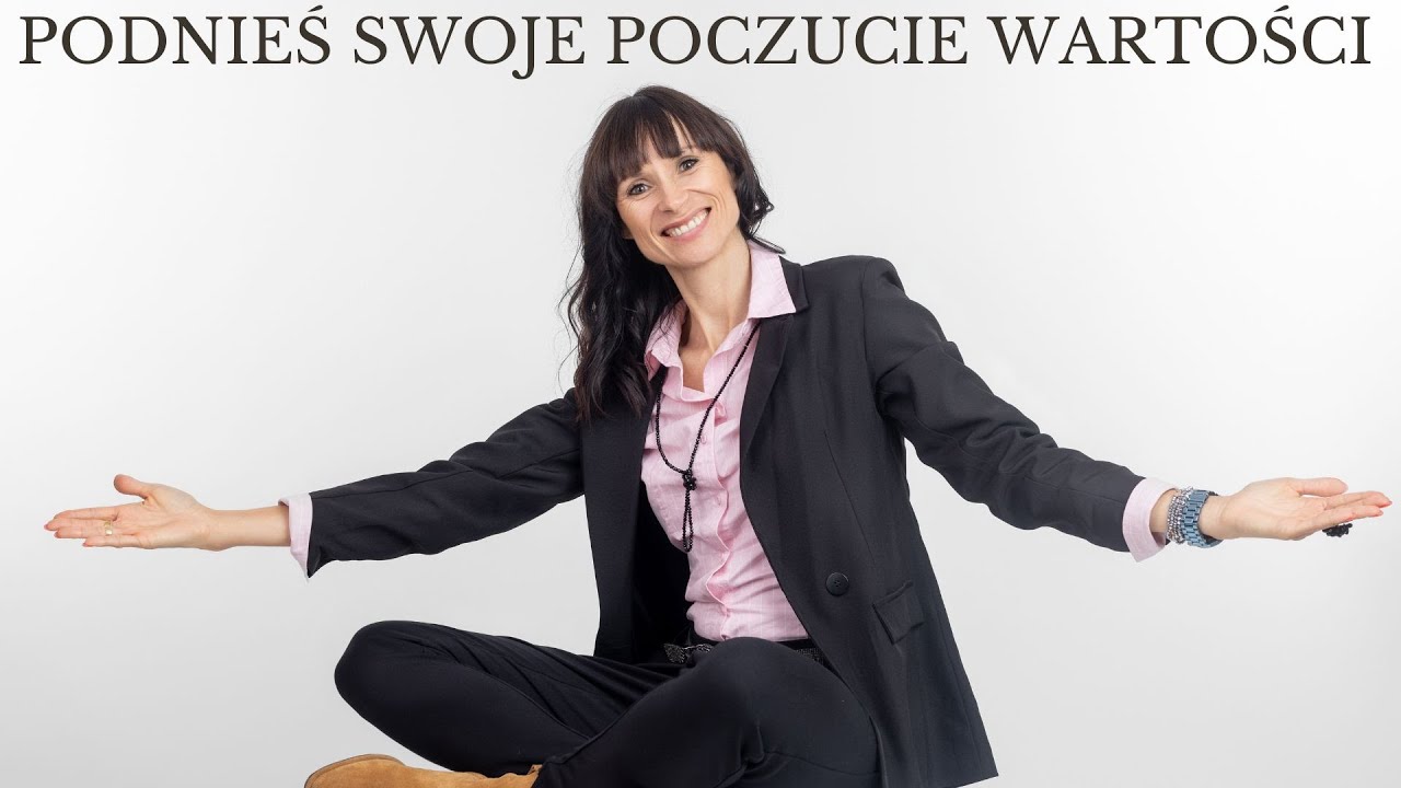 Podnieś swoje poczucie wartości