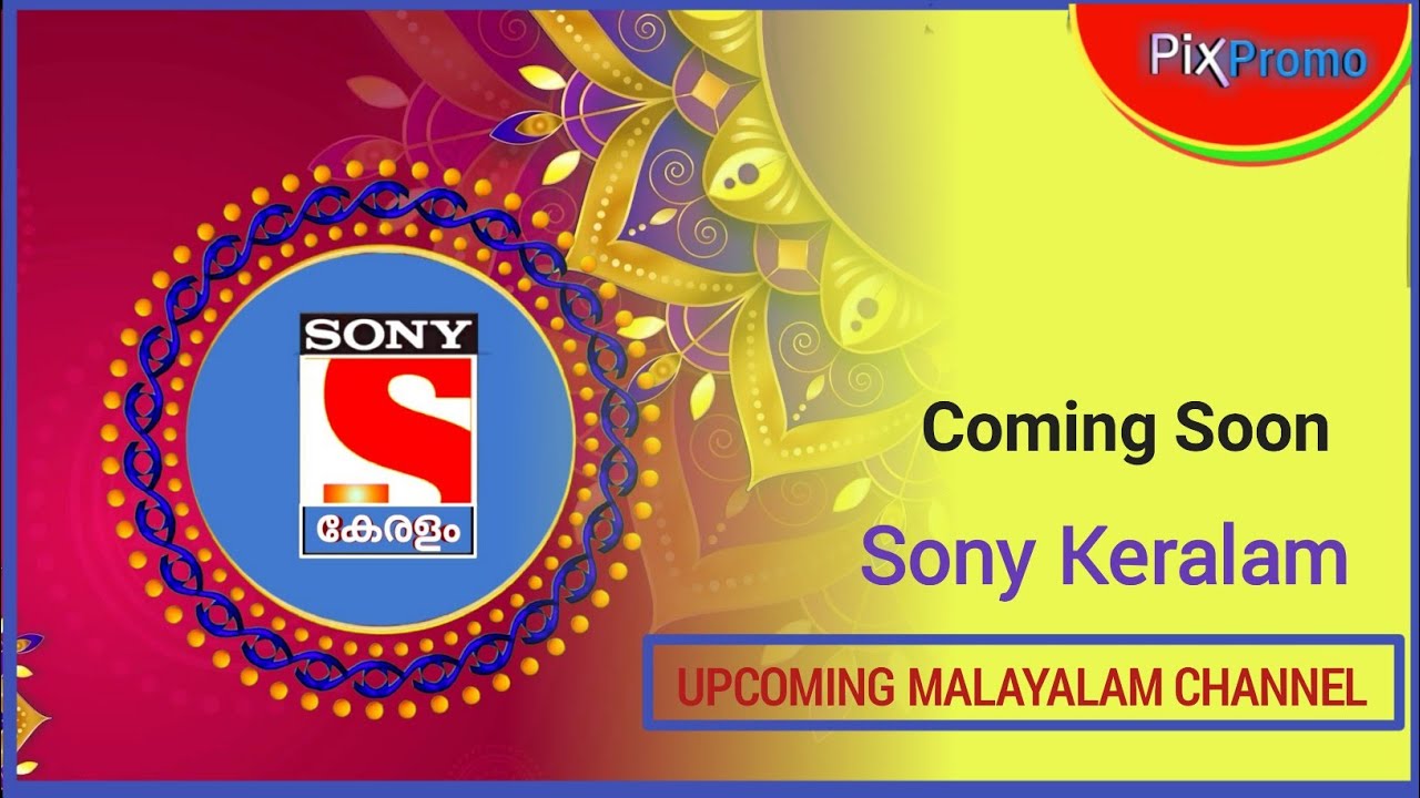 Sony Keralam | Sony കേരളം | Upcoming malayalam channels | Launching Soon | New malayalam channels |