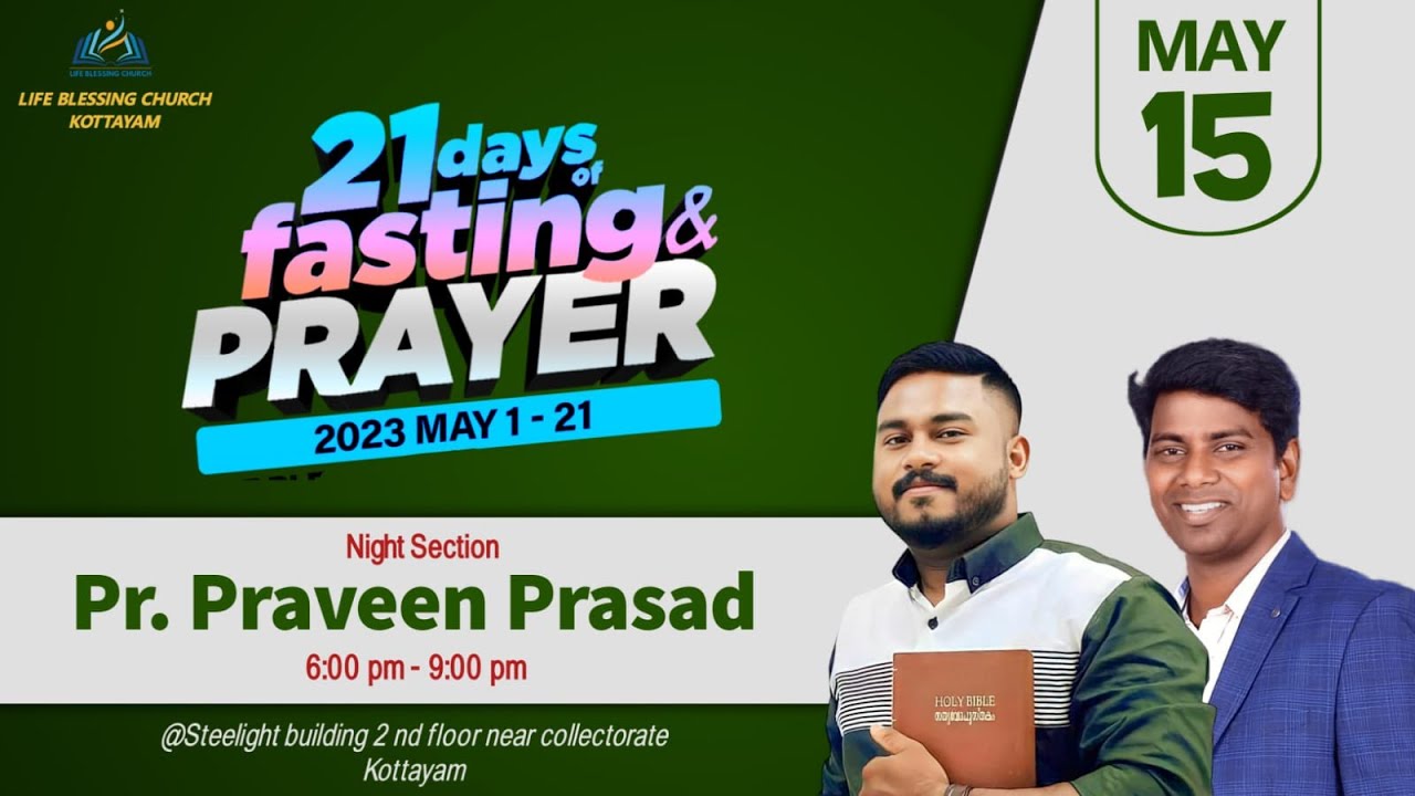 Pr. PRAVEEN PRASAD | 21 DAYS FASTING PRAYER | Night 2023 MAY 15  | Pastor. K.K. Renjith
