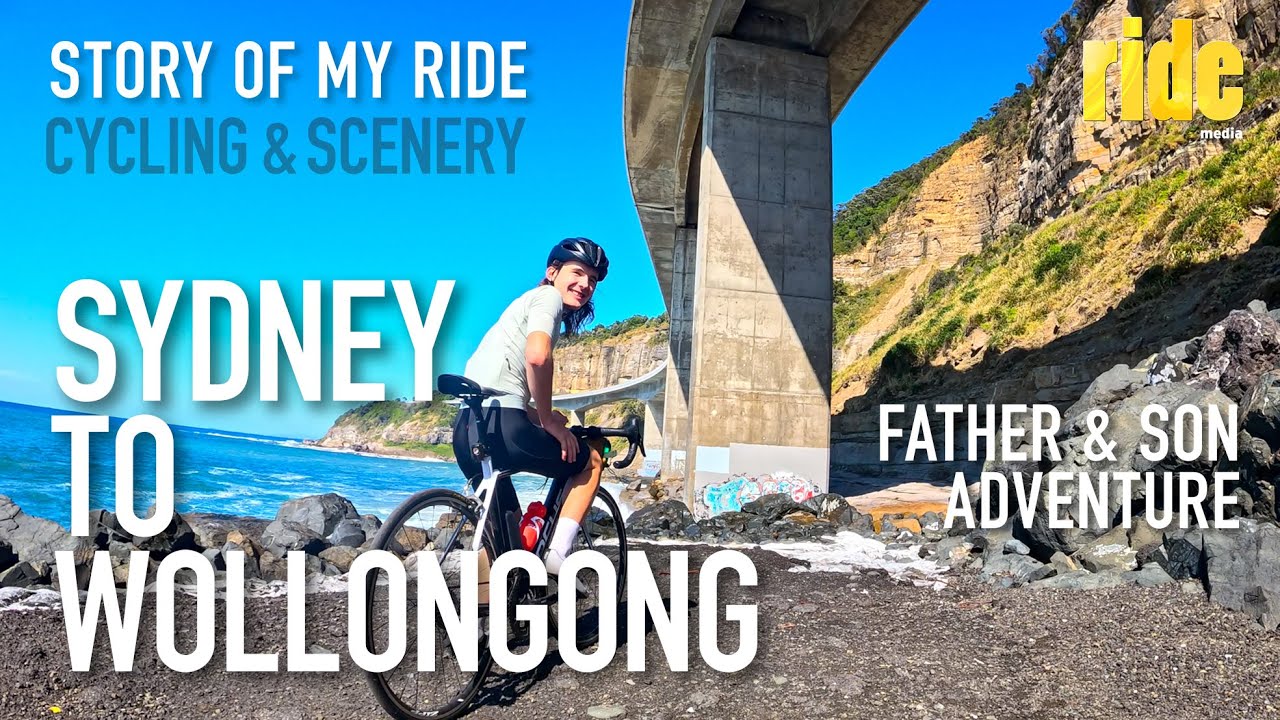 Story of my ride: Sydney to Wollongong (via Royal National Park) cycling day trip, Father & Son time