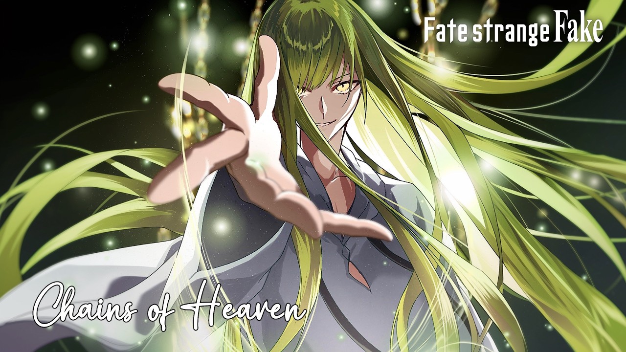 Chains of Heaven |「Fate/strange Fake」Epic Enkidu Theme