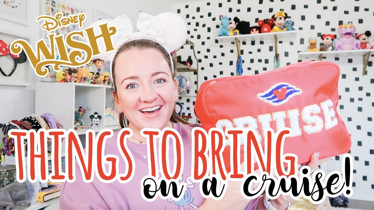 THINGS TO PACK ON YOUR CRUISE | Items I would take on our next cruise | Disney Cruise Line