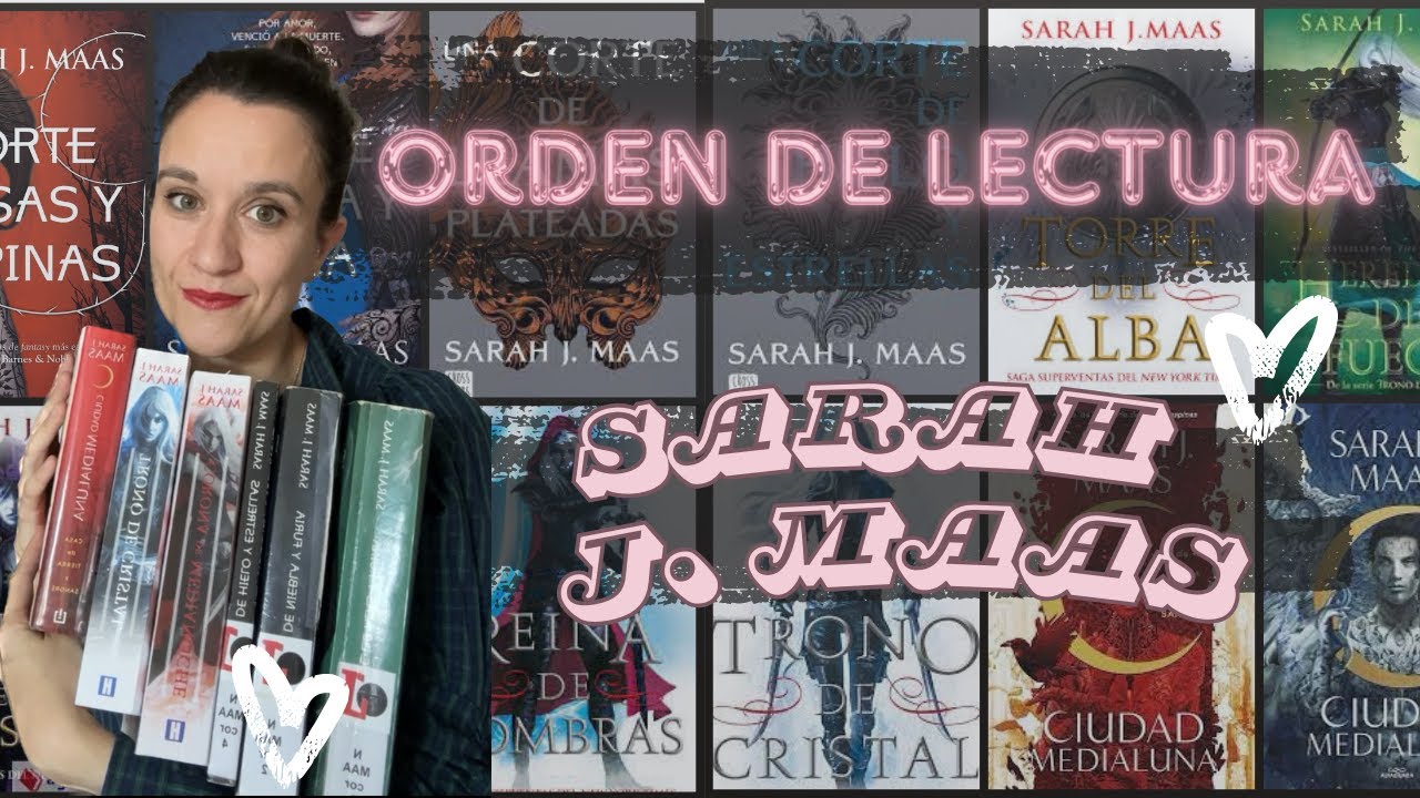 Orden de lectura de Sarah J. Maas