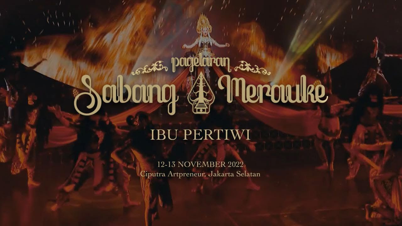 Full Version - Pagelaran Sabang Merauke, Ciputra Artpreneur, 12-13 November 2022