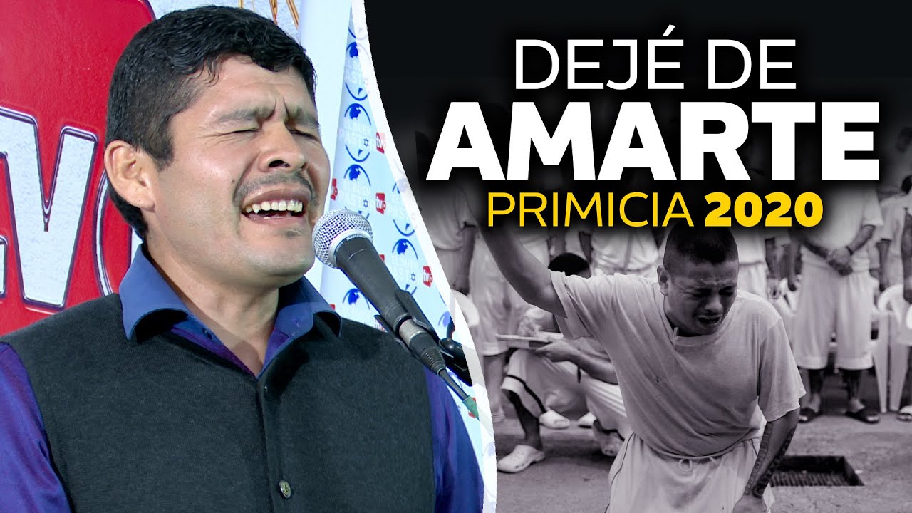 DEJÉ DE AMARTE - PRIMICIA 2020 | Ministerio El Buen Pastor