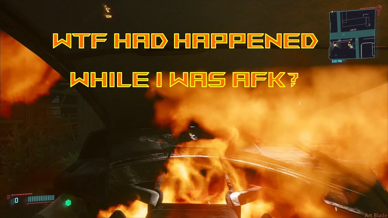 Cyberpunk 2077 - WTF had happened while I was AFK? I recorded it :)