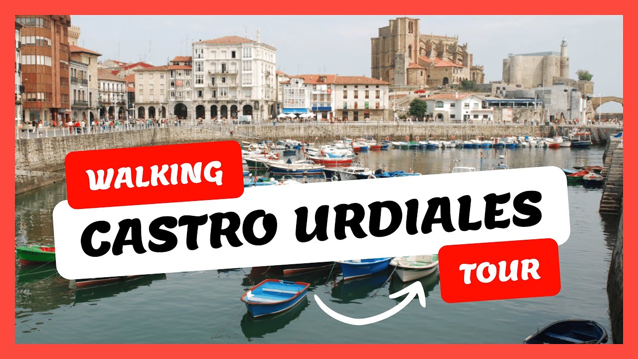 The Most Gorgeous Walking Tour of Castro Urdiales in North of Spain!