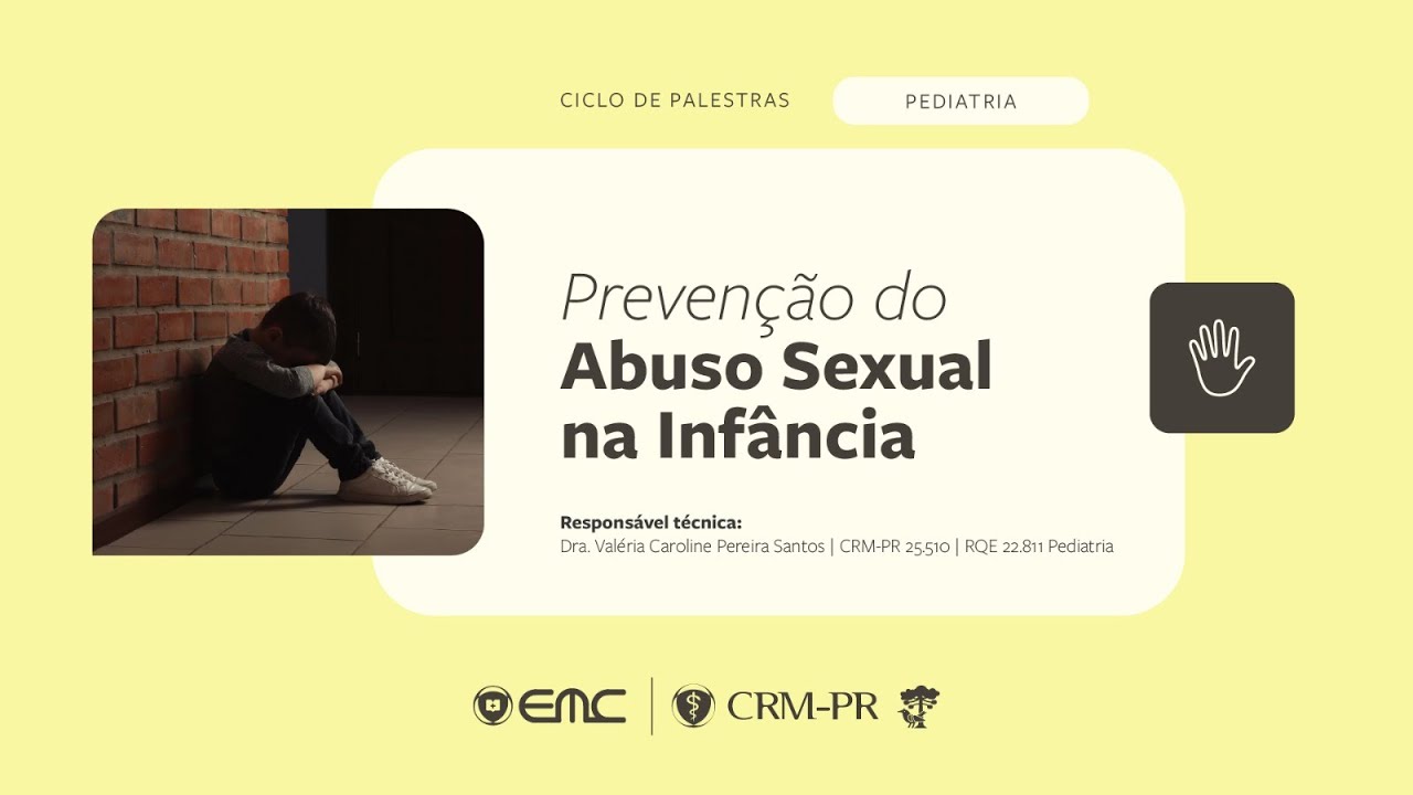 2025/10/22 EMC - Ciclo de Palestras em Pediatria: Preven&ccedil;&atilde;o do Abuso Sexual na Inf&acirc;ncia