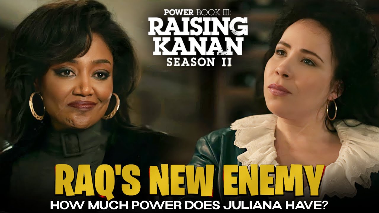 Hidden Power Moves Explained & Why it's Raq vs Julianna | Power Book 3 Raising Kanan Season 2