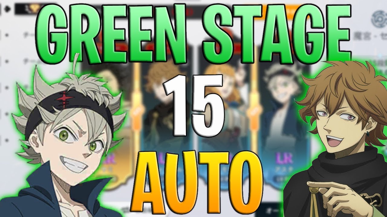 AUTO GREEN GEAR STAGE 15 - Black Clover Mobile: Rise Of The Wizard King