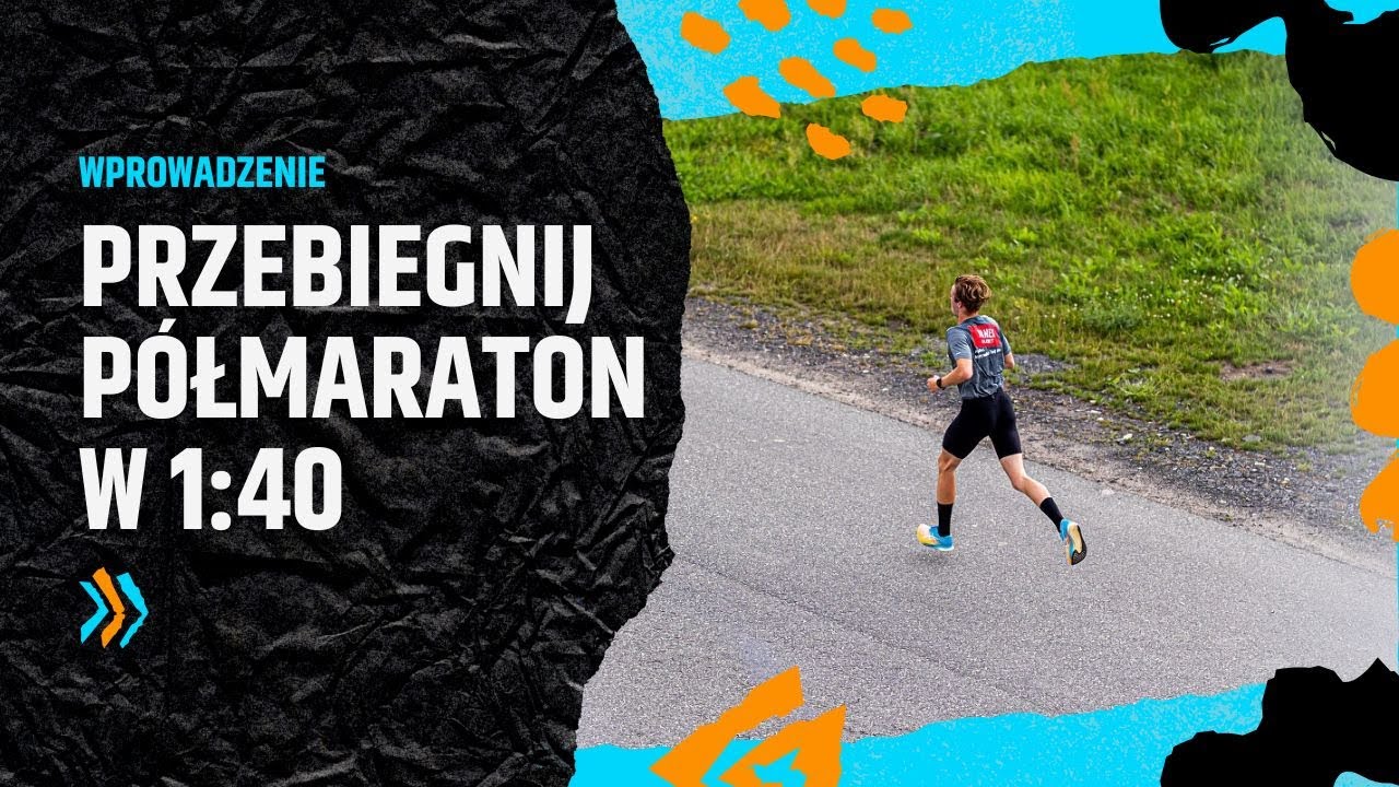 Plan treningowy półmaraton w 1:40 | Odcinek 1 | Wprowadzenie