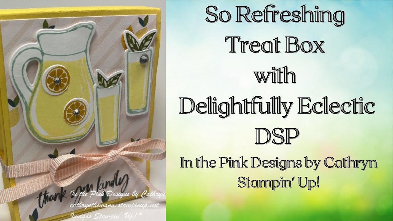 SO REFRESHING TREAT BOX with DELIGHTFULLY ECLECTIC - Stampin' Up!