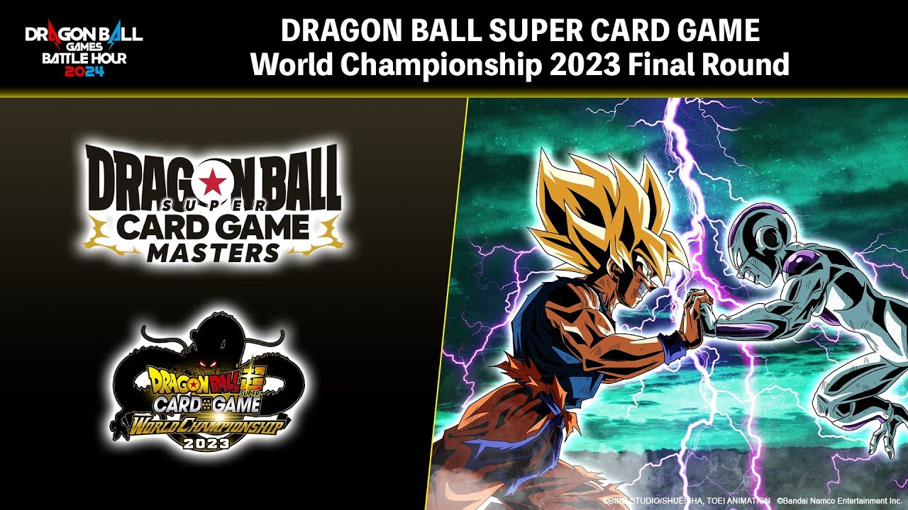[DBGBH2024] DRAGON BALL SUPER CARD GAME World Championship 2023 Final Round