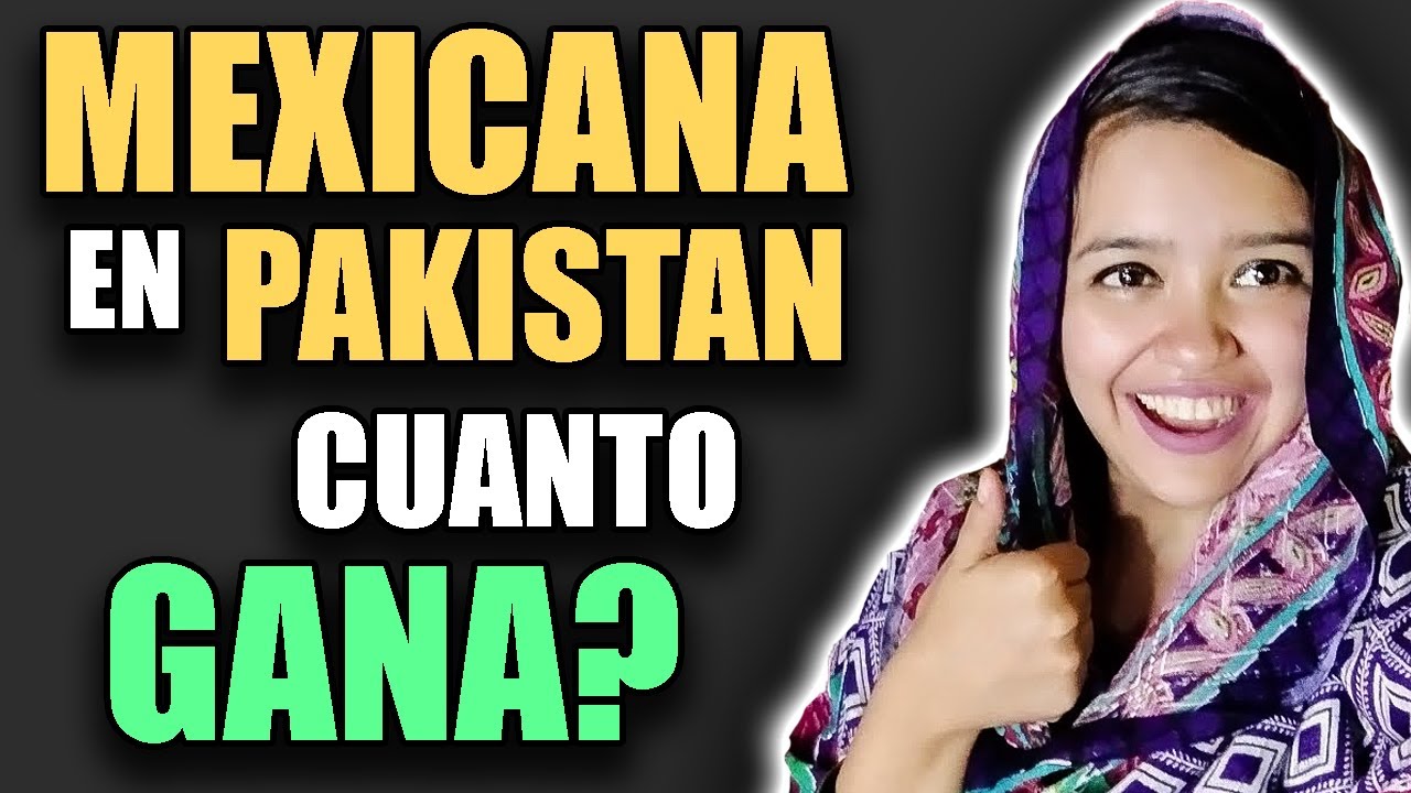 🤑🟥 cuanto GANA MEXICANA en PAKISTAN en YOUTUBE | cuanto GANAN los YOUTUBERS 🟥🤑