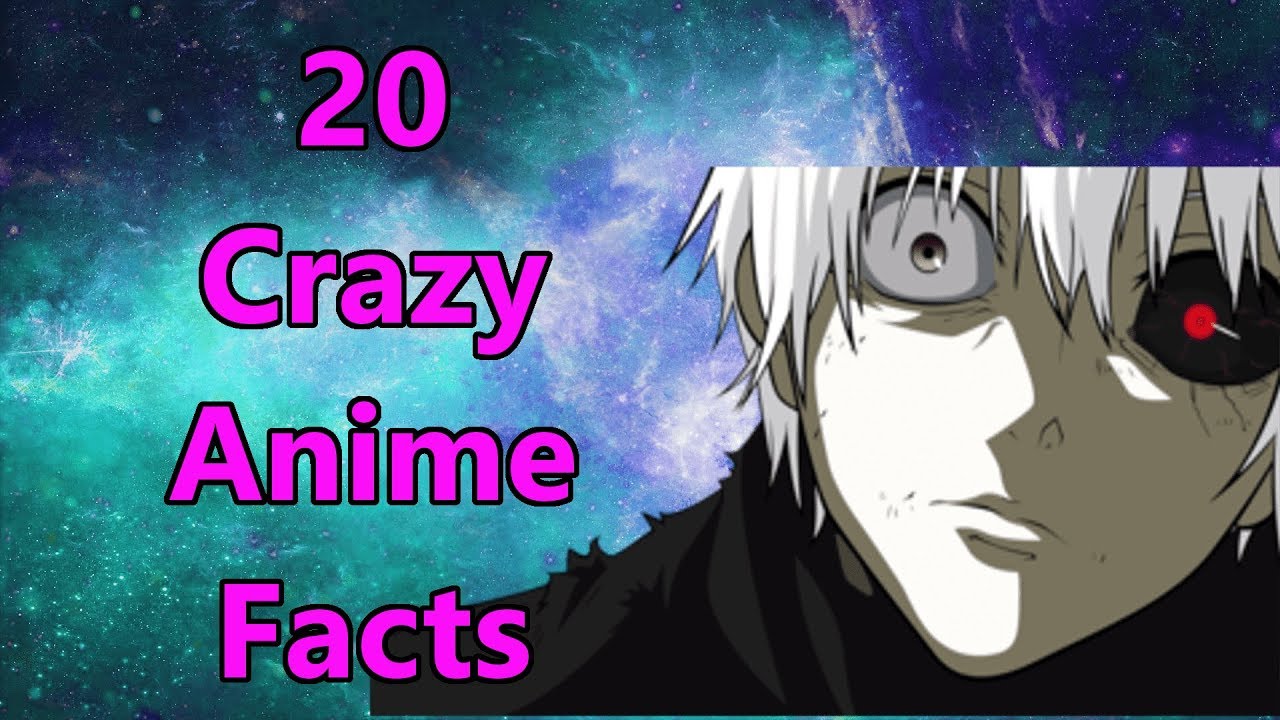 20 Crazy Anime Facts