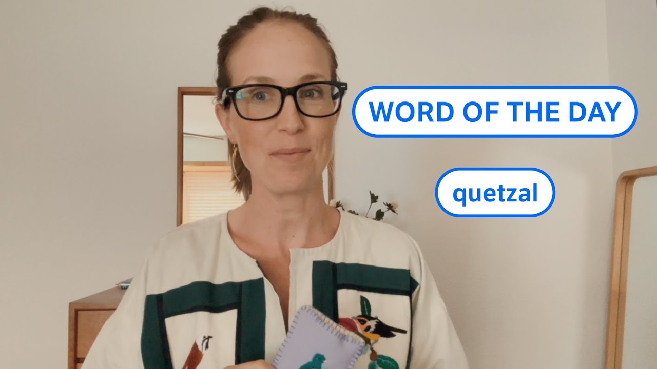 Dictionary.com's Word of the Day: quetzal