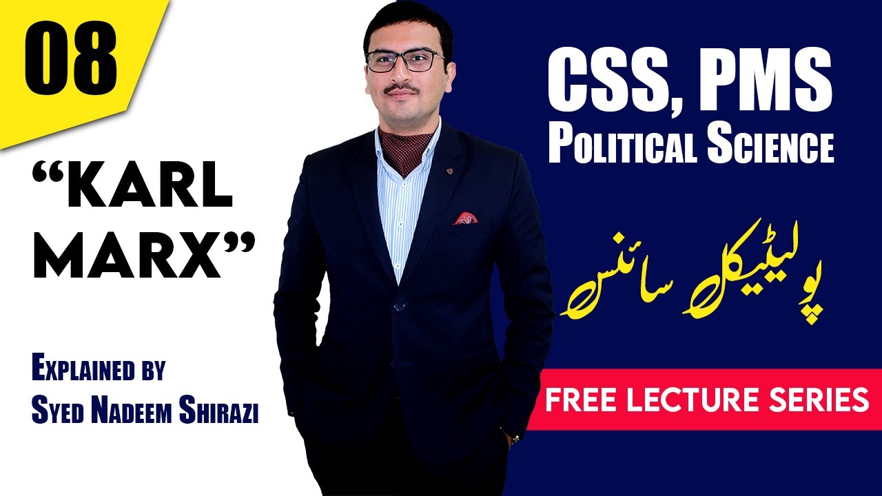 Karl Marx | Communism | Karl marx theory | css Political Science | Syed Nadeem Shirazi | Study River