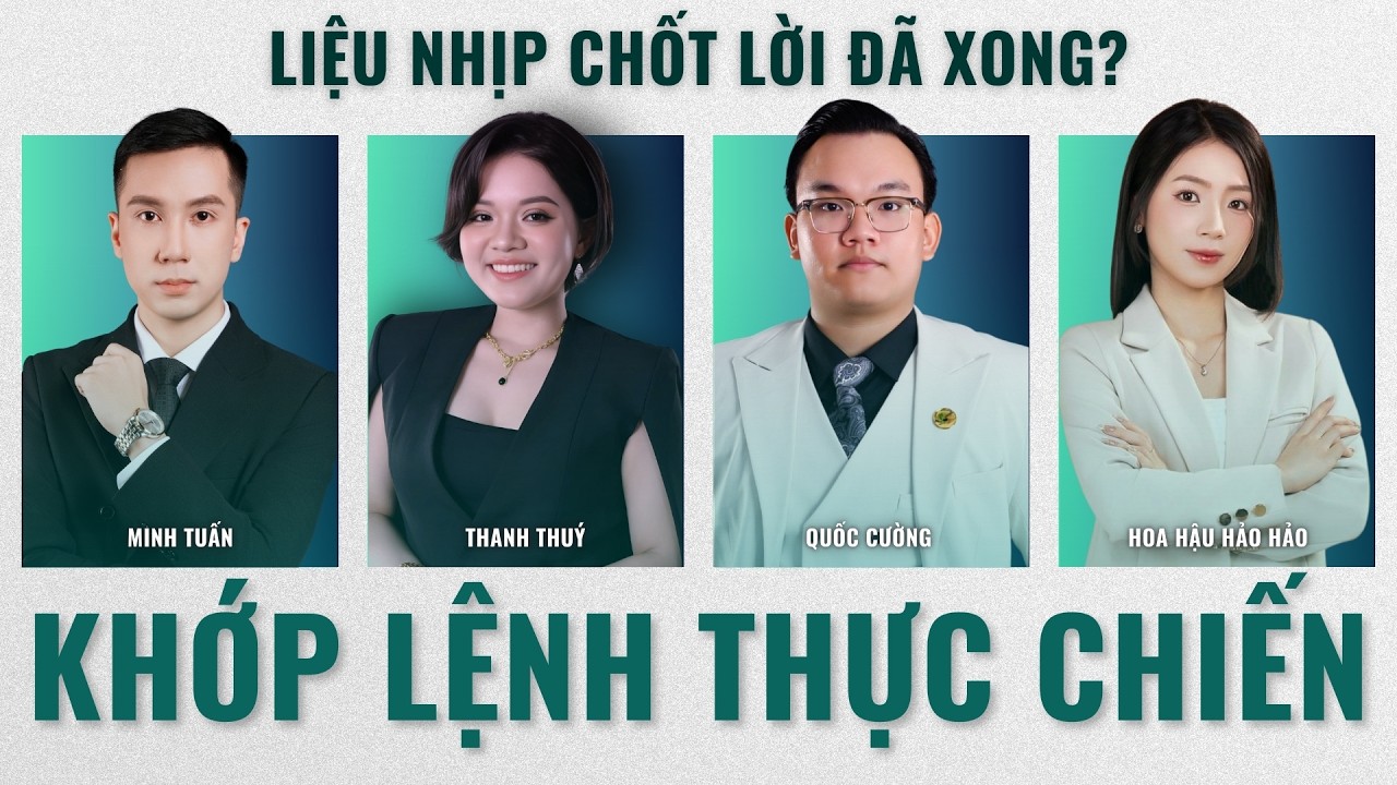 Khớp Lệnh Thực Chiến: Phân Tích VNIndex - Nhóm Ngành, Cổ Phiếu Tiềm Năng Hôm Nay