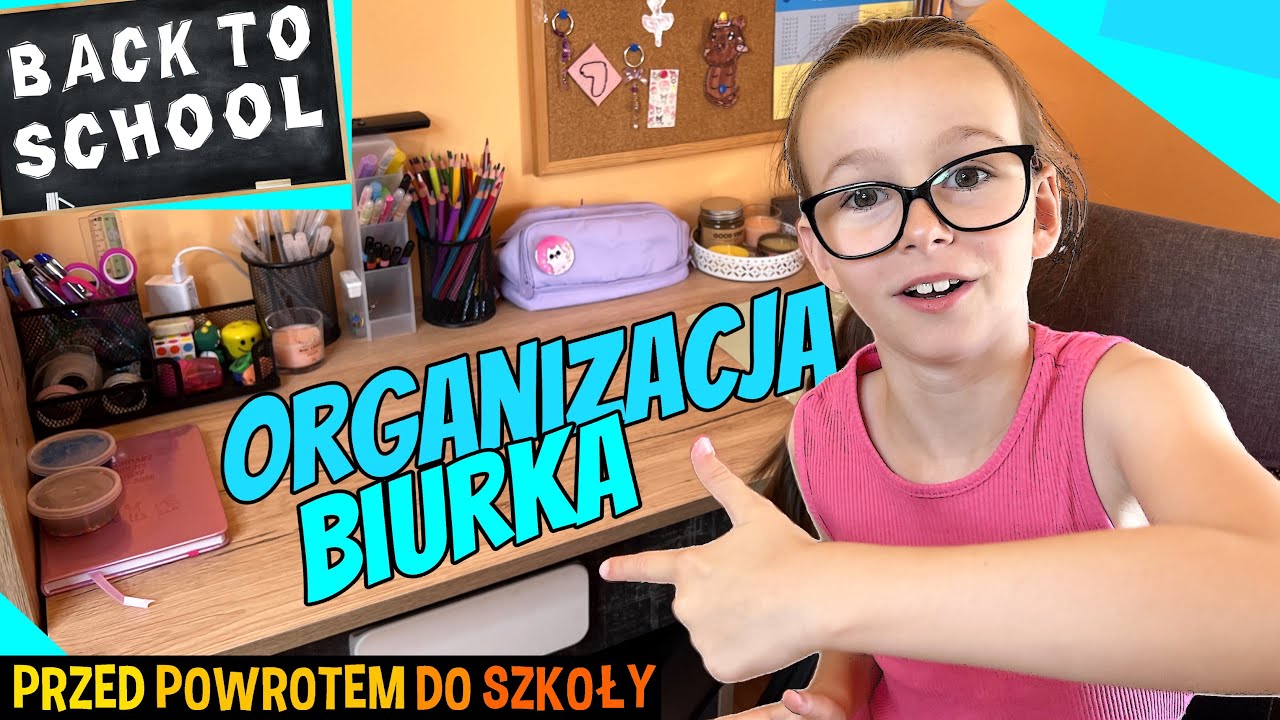 BACK TO SCHOOL. ORGANIZACJA MOJEGO BIURKA przed powrotem do szkoły #fikimikiagatkiimoniki