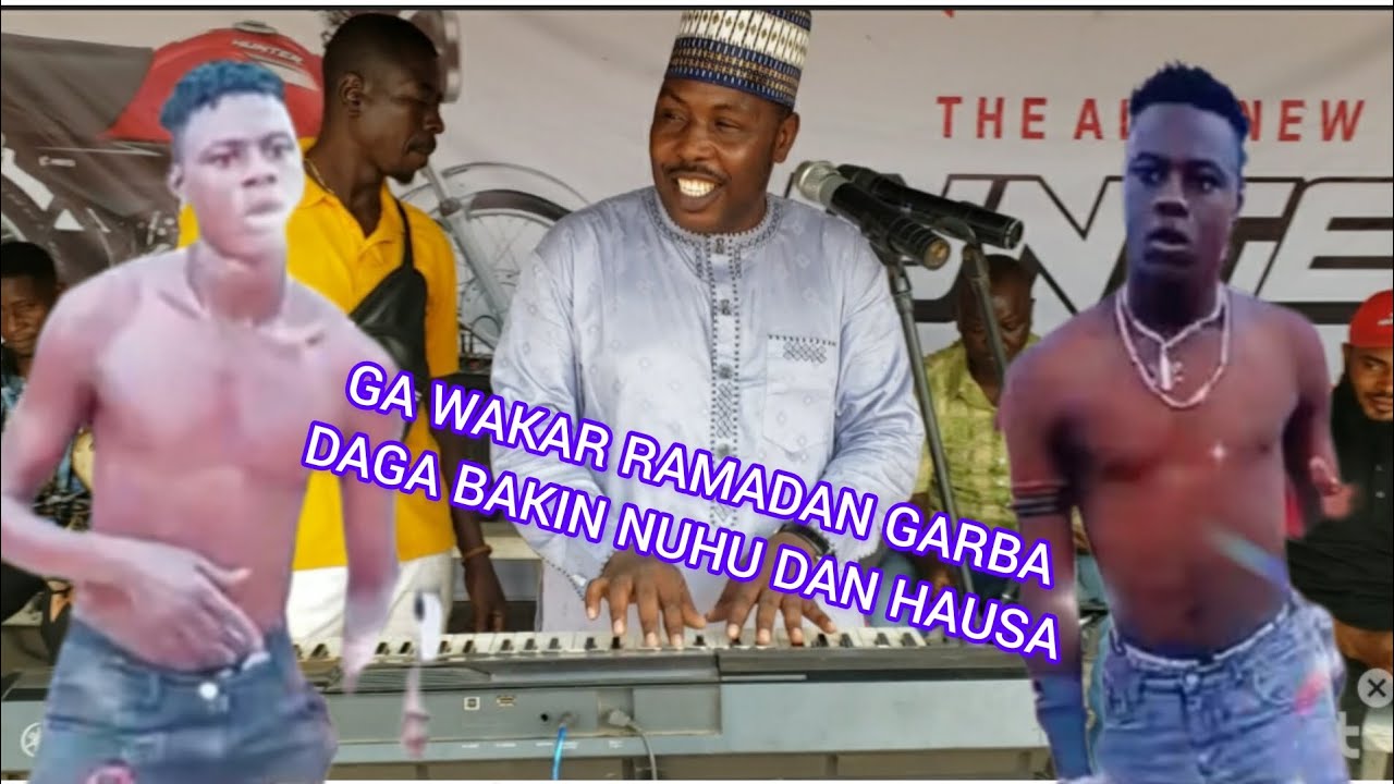 DAY/25/12/2023 GAWATA SABUWAR WAKAR RAMADAN GARBA NUHU DAN HAUSA