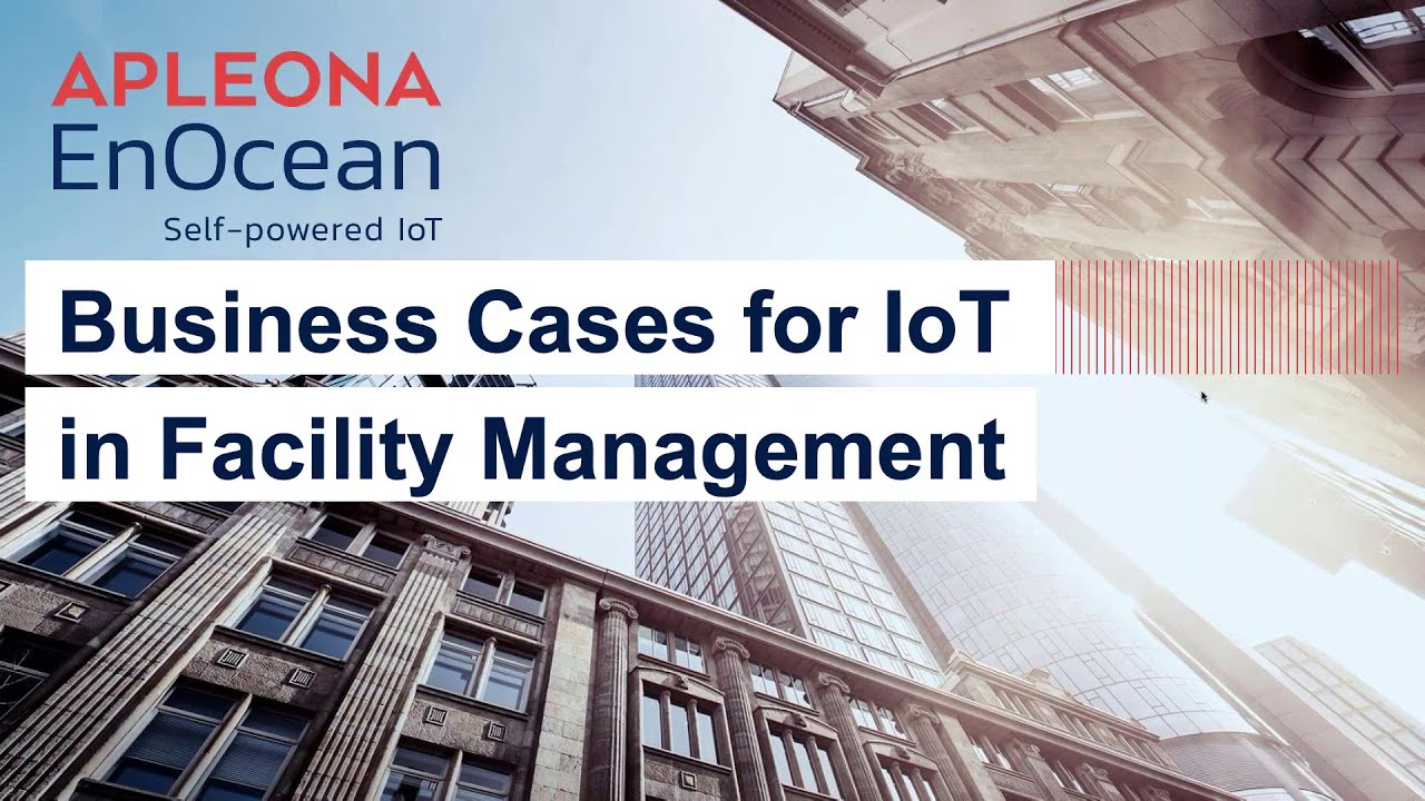 Business Cases for IoT in Facility Management with Apleona