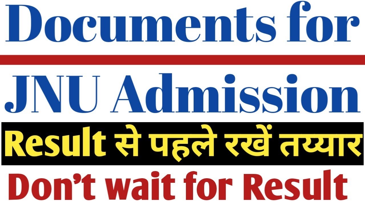 JNU Documents/Certificates Required at the time of Admission | documents for Jnu Admission 2020 |