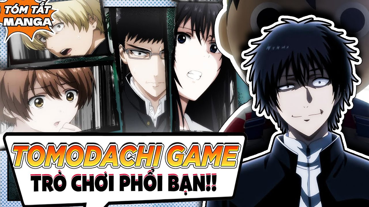 TÓM TẮT | TOÀN BỘ MANGA TOMODACHI GAME - TRÒ CHƠI 
