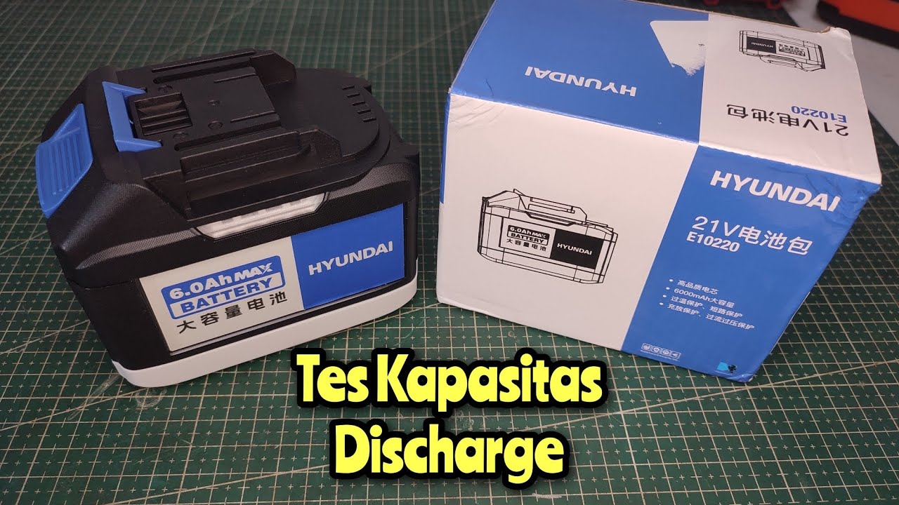 Tes Kapasitas Baterai Hyundai 21v LXT 15cell