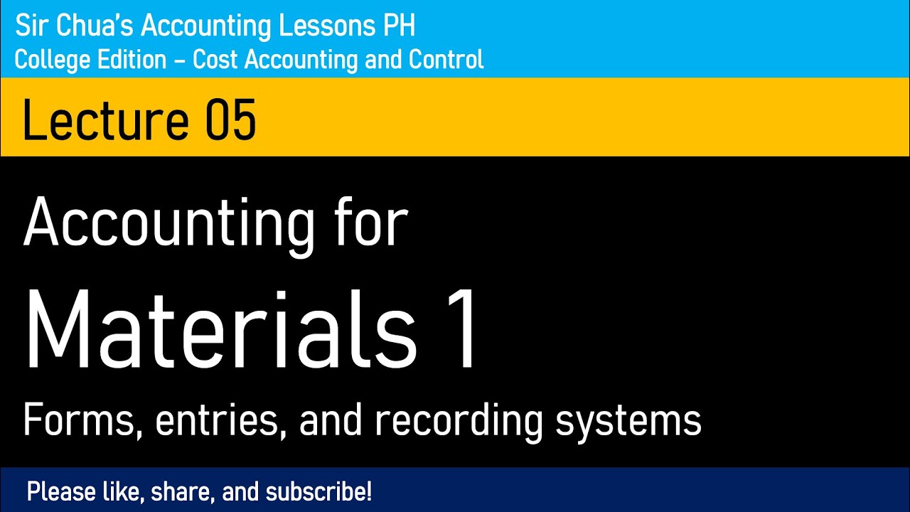[Cost Accounting and Control] Lecture 05 - Accounting for Materials 1