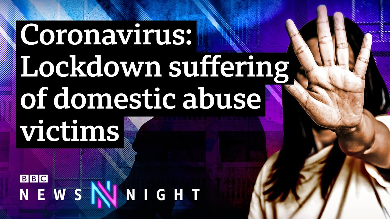 Coronavirus lockdown: Drop in the available beds for domestic abuse victims - BBC Newsnight