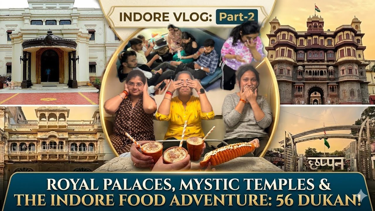 Indore Part 2: Ek divas, chaar iconic spots, unlimited memories ❤️