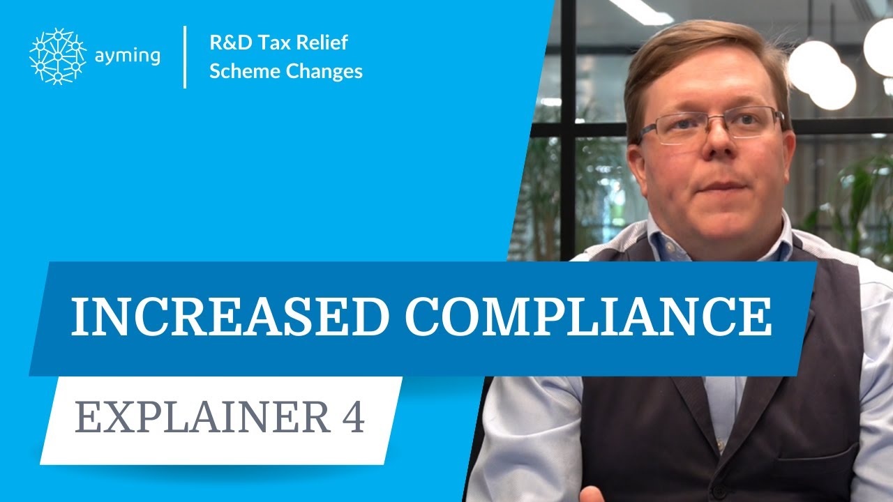 R&D Tax relief scheme changes 4 - Increased compliance
