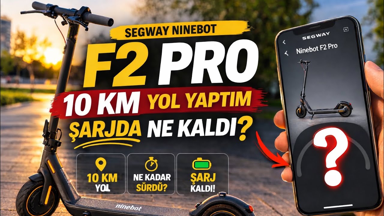 Segway F2 Pro ile 10 KM Gittim! Ne Kadar şarj Kaldı? 
