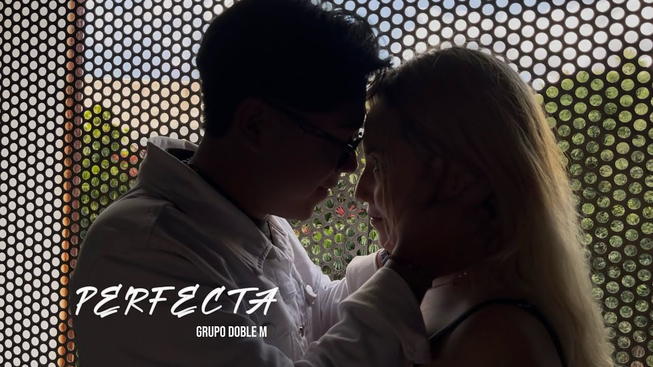 Perfecta - Grupo Doble M (cover) [Video OficIal]
