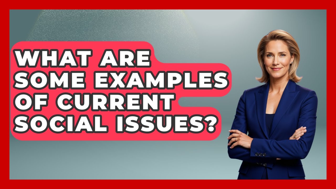 What Are Some Examples of Current Social Issues? | Social Issues For Everyone News